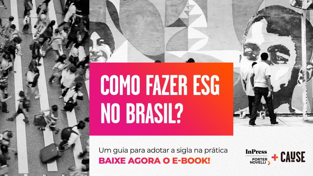 E-book Como Fazer ESG no Brasil collab InPress Porter Novelli + Cause guia para adotar a sigla na prática